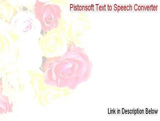 Pistonsoft Text to Speech Converter Download (Free of Risk Download)