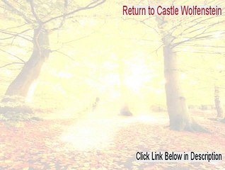 Return to Castle Wolfenstein: Enemy Territory (full install) Key Gen (Risk Free Download)
