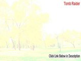 Tomb Raider Key Gen [Legit Download]