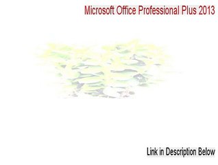 Microsoft Office Professional Plus 2013 Crack - Risk Free Download 2015