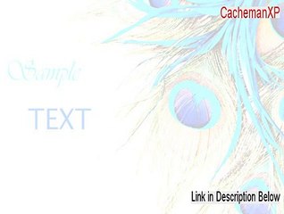 CachemanXP Key Gen [Download Here 2015]