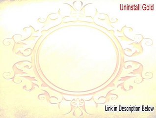 Uninstall Gold Serial - Legit Download