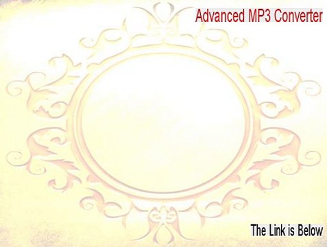 Advanced MP3 Converter Keygen (advanced mp3 converter full version 2015)