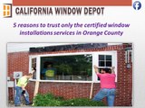 Certified Window installations Orange County