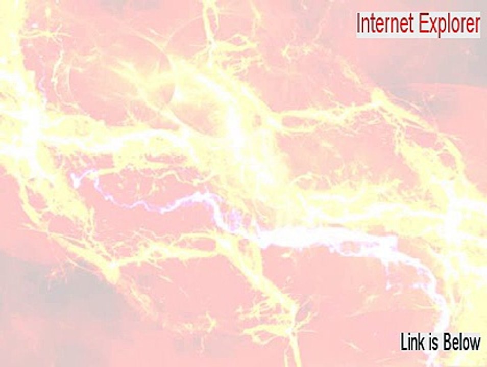 Internet Explorer Serial (Download Here)