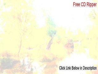 Free CD Ripper Cracked (Download Now 2015)