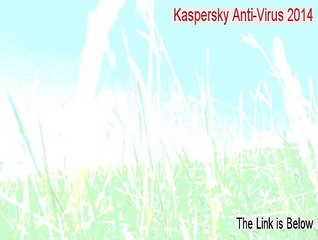 Kaspersky Anti-Virus 2014 Download Free [Risk Free Download]