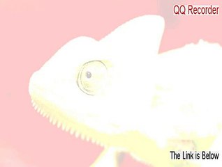 QQ Recorder Cracked [Download Here]