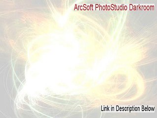 ArcSoft PhotoStudio Darkroom Free Download [Instant Download]