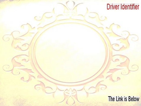 Driver Identifier Crack - Download Here [2015]