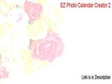 EZ Photo Calendar Creator 2 Key Gen - Download Here