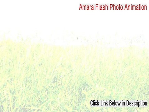 Amara Flash Photo Animation Key Gen (Instant Download 2015)