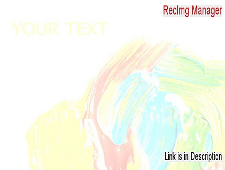 RecImg Manager Download Free - Risk Free Download
