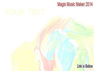 Magix Music Maker 2014 Download Free [Download Now 2015]