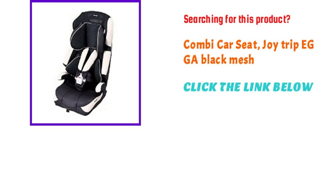 Combi Car Seat, Joy trip EG GA black mesh