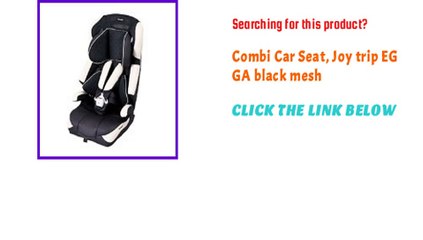 Combi Car Seat, Joy trip EG GA black mesh