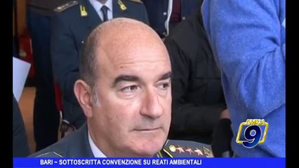 BARI | Sottoscritta convenzione su reati ambientali