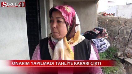 Download Video: Onarım yapılmadı tahliye kararı çıktı