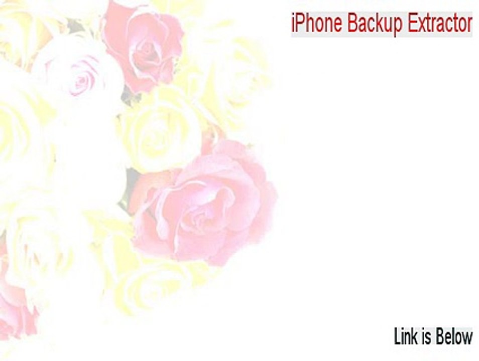 iPhone Backup Extractor Key Gen (Risk Free Download 2015)