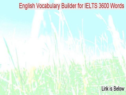 English Vocabulary Builder for IELTS 3600 Words Download Free [Legit Download 2015]