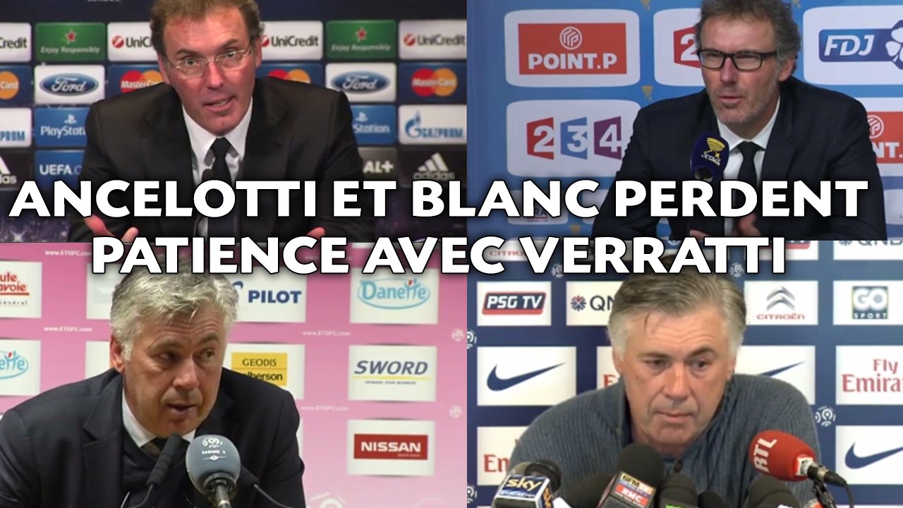 Ancelotti et Blanc perdent patience avec Verratti