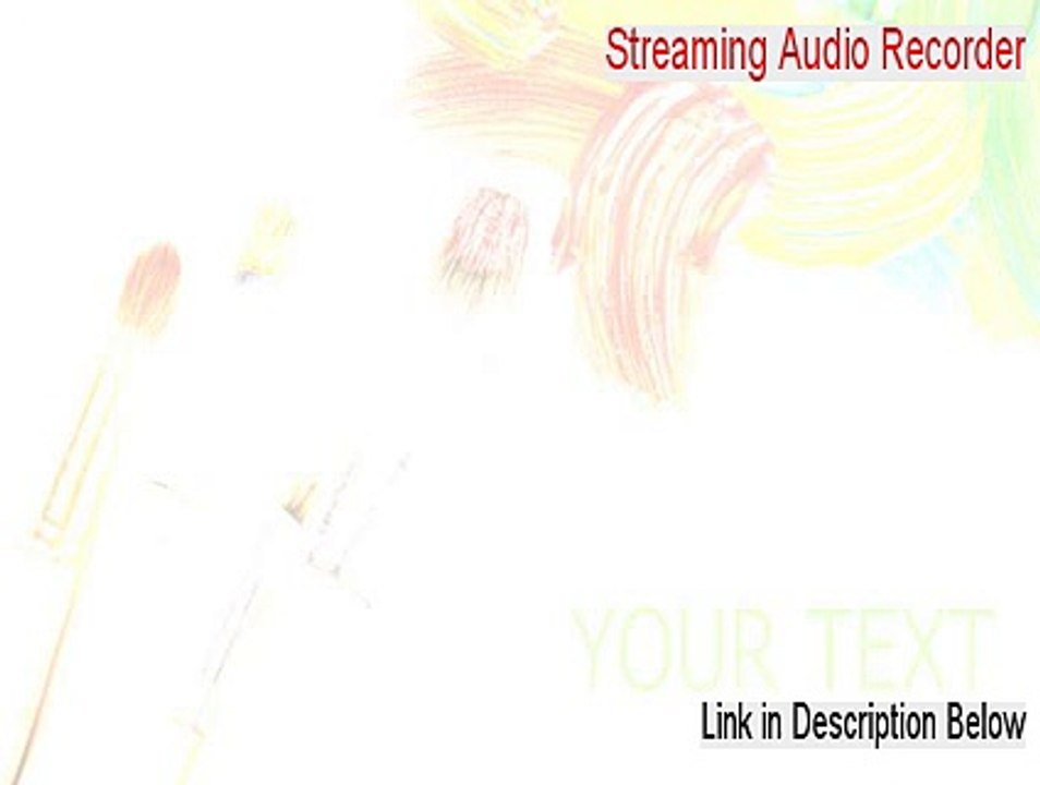 Streaming Audio Recorder Crack [Download Here 2015]