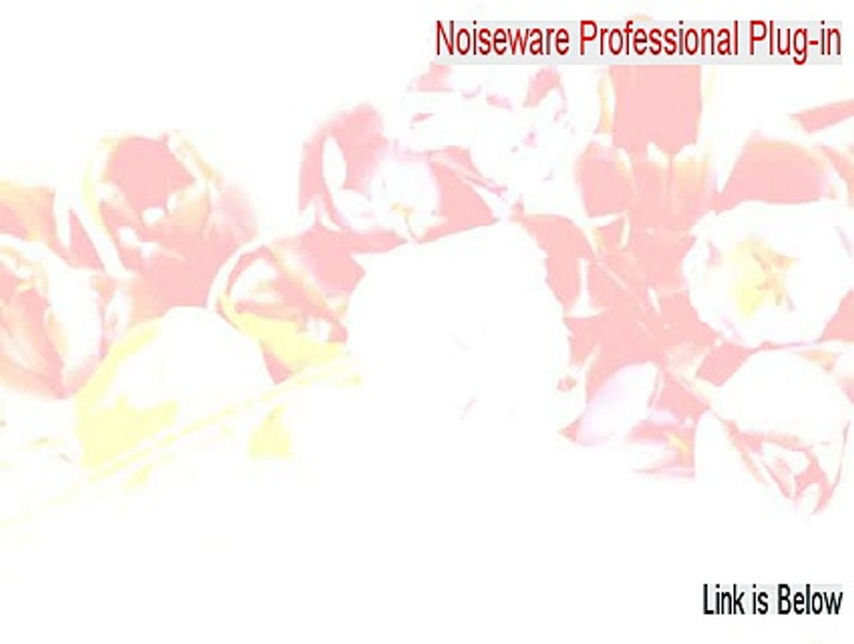 Noiseware Professional Plug-in Keygen [Noiseware Professional Plug-innoiseware professional plug-in 2015]
