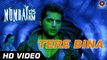 Tere Bina Video Song (Mumbai 125 KM) Full HD