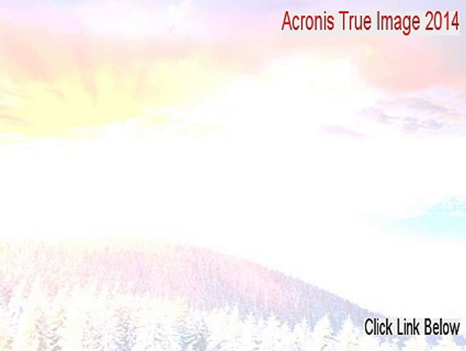Acronis True Image 2014 Serial [Legit Download]