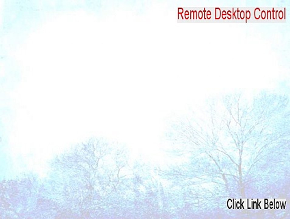 Remote Desktop Control Key Gen [remote desktop control software]