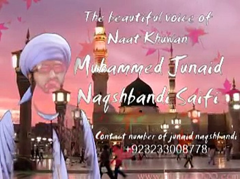 SAIFI NAATS AAQA MERE QARAR HAIN HAR BEQARAR KE by junaid naqshbandi saifi