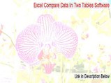 Excel Compare Data In Two Tables Software Serial - Risk Free Download [2015]