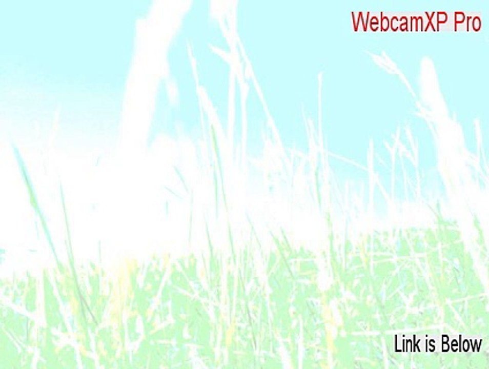 WebcamXP Pro Download [Legit Download]