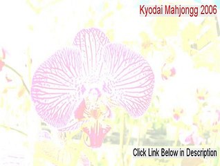 Kyodai Mahjongg 2006 Crack [Download Now]