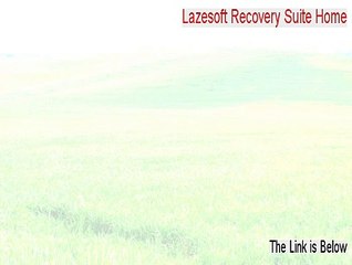 Lazesoft Recovery Suite Home Keygen (Free of Risk Download 2015)