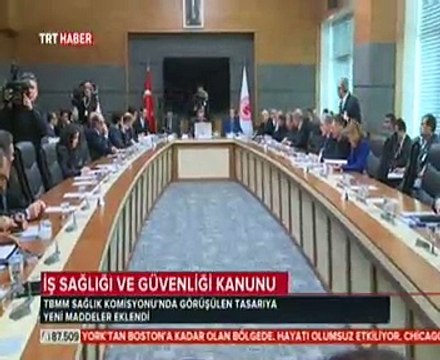 İş Sağlığı ve Güvenliği Kanunu ile Bazı Kanun ve Kanun Hükmünde Kararnamelerde Değişiklik Yapılmasına Dair Kanun Tasarısı Komisyonda Görüşüldü