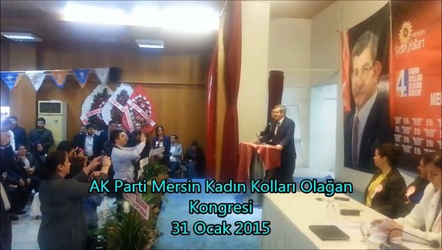 Ünüvar'ın AK Parti Mersin Kadın Kolları Olağan Kongresi Konuşması