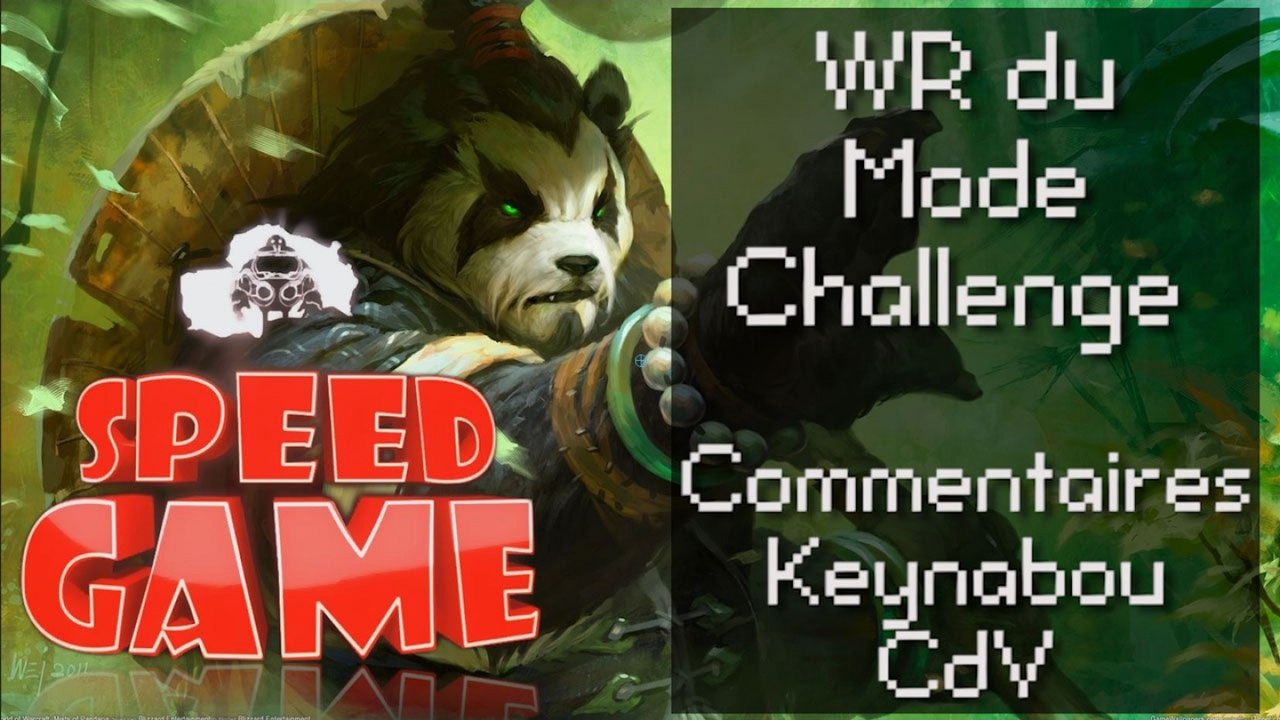 Speed Game: le mode Challenge de World of Warcraft