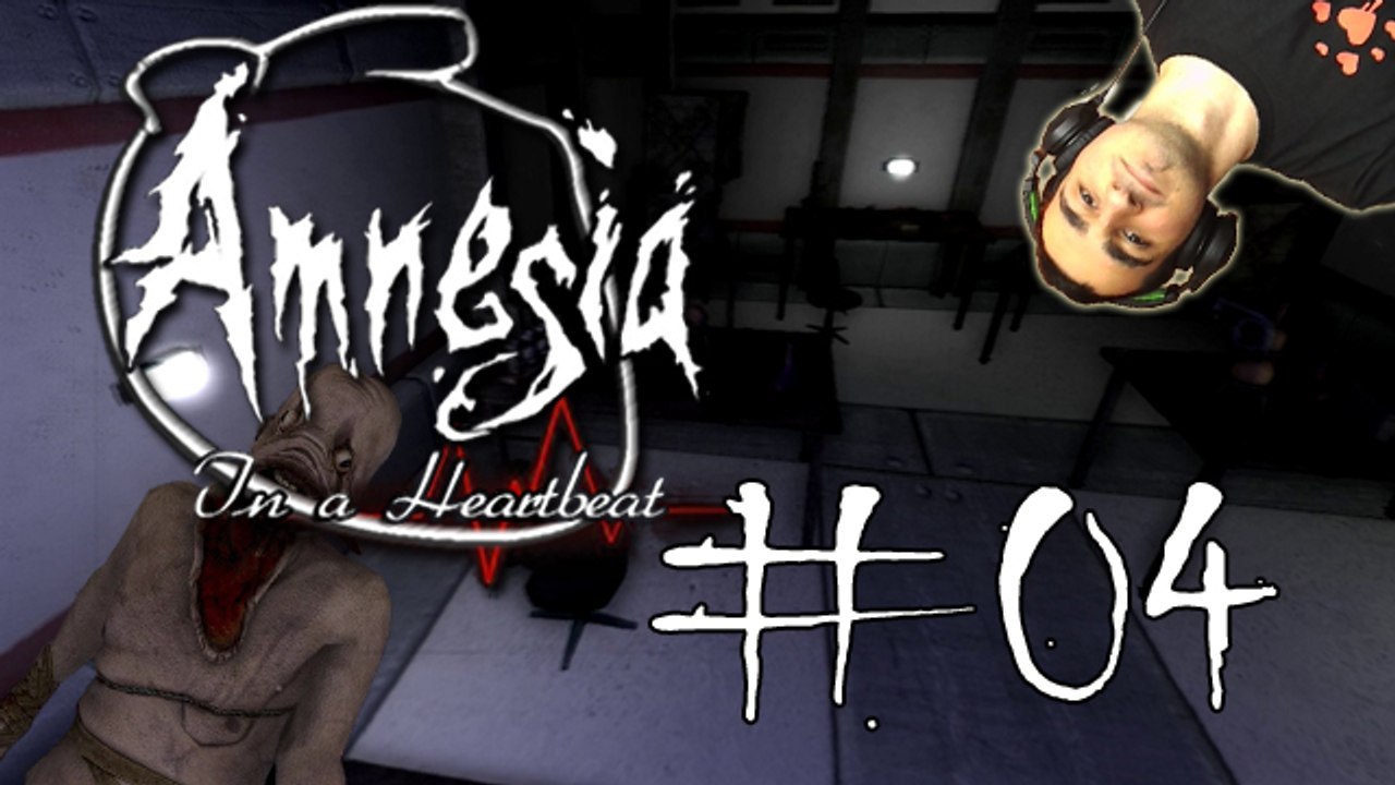 Amnesia : In a Heartbeat #04 - Je suis malade !