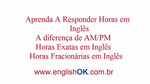 Saiba Dizer Horas Em Inglês
