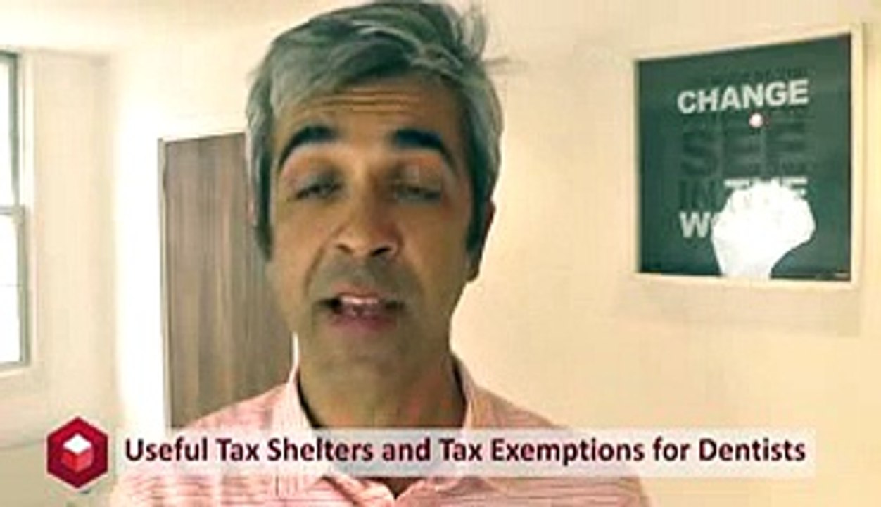 Useful Tax Shelters and Tax Exemptions for Dentists