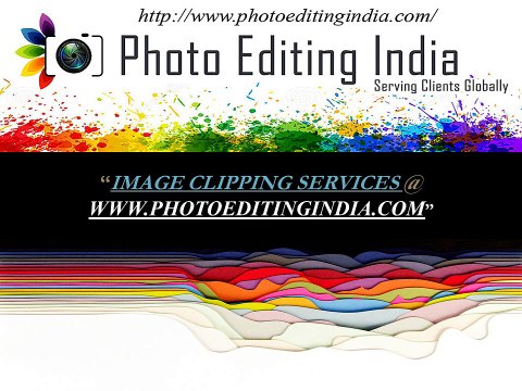 IMAGE CLIPPING and PHOTO EDITING SERVICES by PHOTO EDITING INDIA ( PhotoEditingIndia.com )