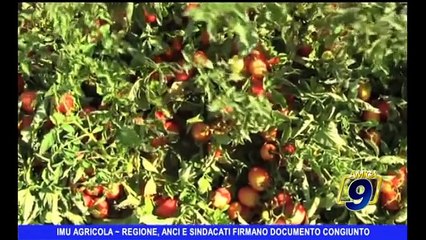 Imu agricoltura | Regione, Anci e sindacati firmano documento congiunto