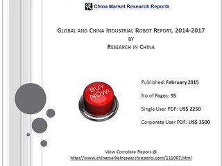 Global and China Industrial Robot Industry is expected to reach 100,000 units in 2017