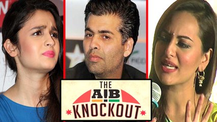 Download Video: AIB Knockout: Alia, Sonakshi, Karan LASHED Out