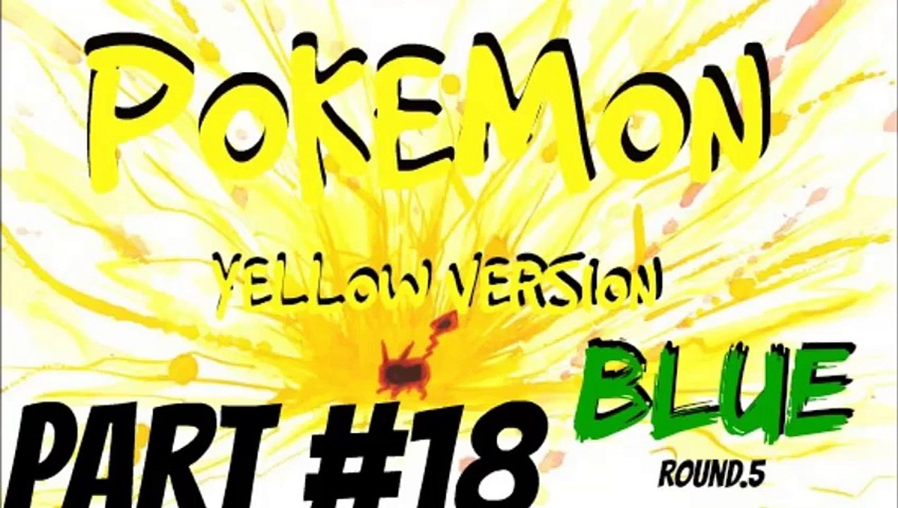 Pokemon Yellow Version | Part 18
