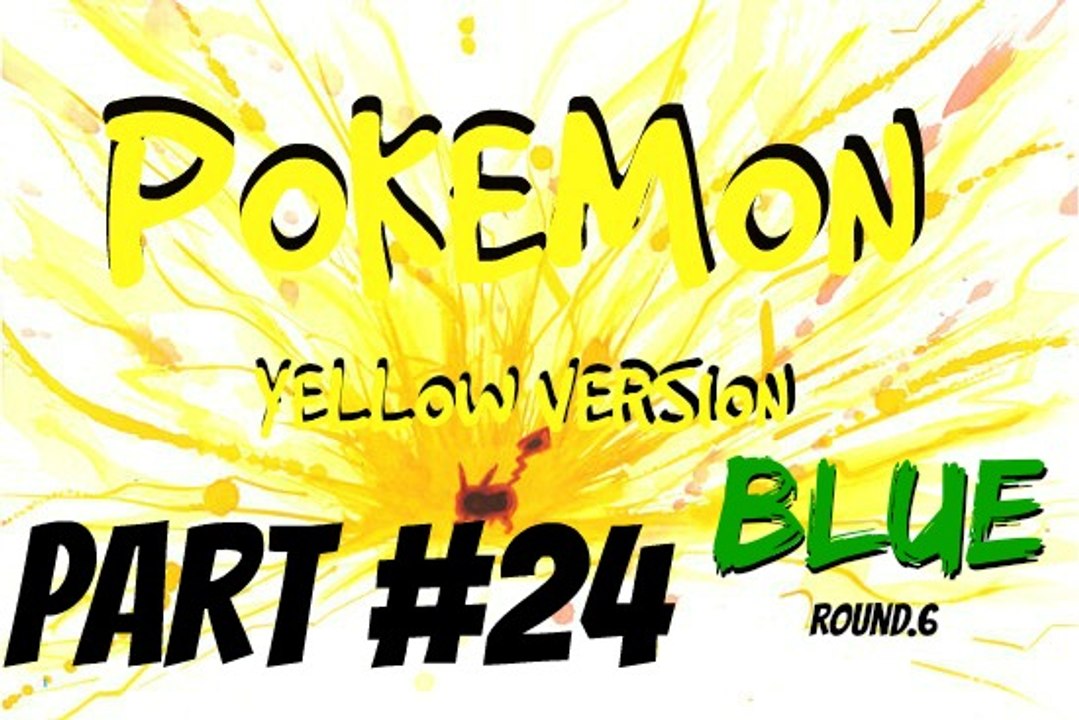 Pokemon Yellow Version | Part 24
