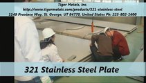 Tiger Metals, 321 Stainless Steel Round Bar, Plate & Tubing