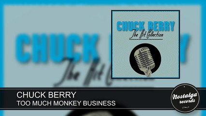 Chuck Berry - Too Much Monkey Business