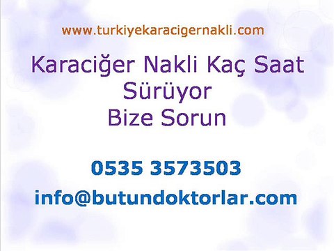 karaciger_nakli 0090 535 3573503, Qaraciyər Nəqli Ölüm Rate yaşayan donor qaraciyər nəqli ölüm nisbəti, Qaraciyər Nəqli ölüm Rate yaşayan donor qaraciyər nəqli survival dərəcələri, Qaraciyər Nəqli ölüm Rate yaşayan donor qaraciyər nəqli müvəffəqiyyət dərə